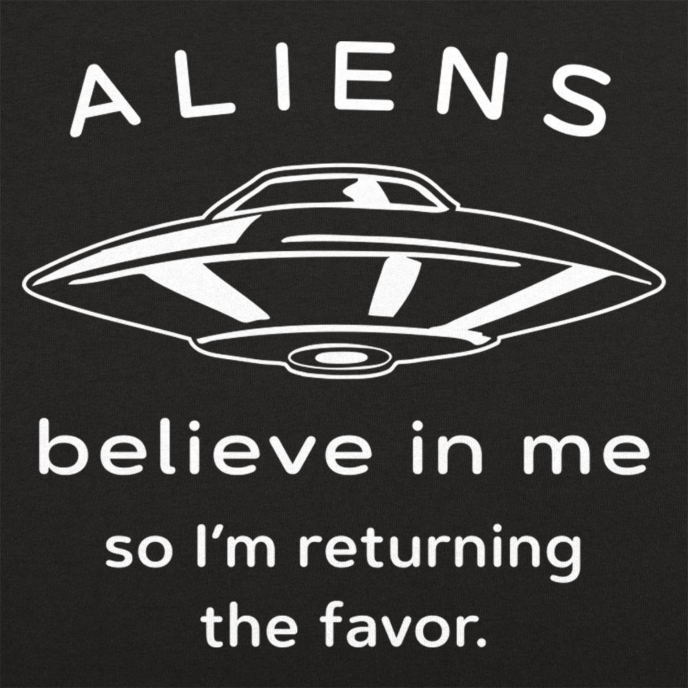 Aliens Believe In Me