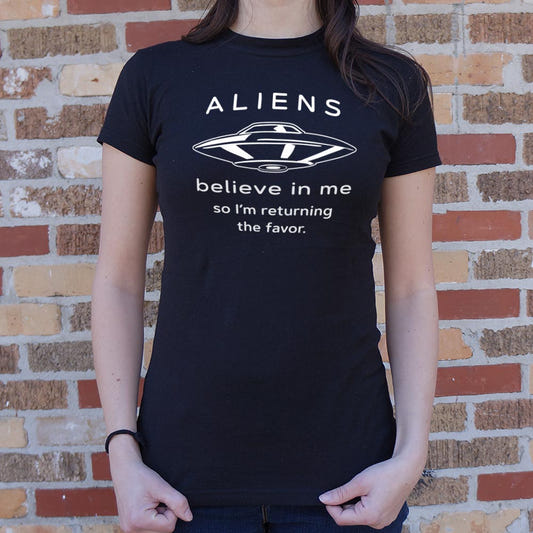 Aliens Believe In Me So I'm Returning the Favor graphic Women's T-Shirt in Midnight