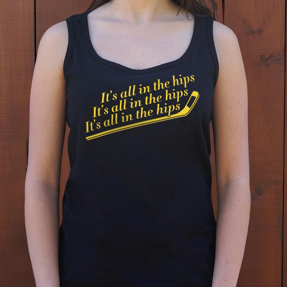 It's All In The Hips - 6DollarShirts