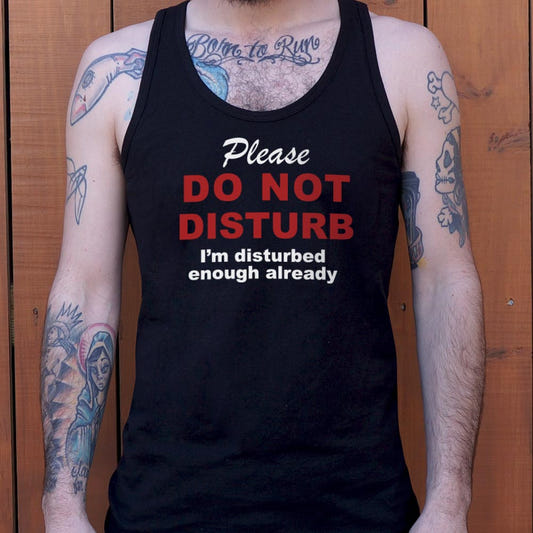 Already Disturbed Please Do Not Disturb Sign graphic Men's Tank Top in Black