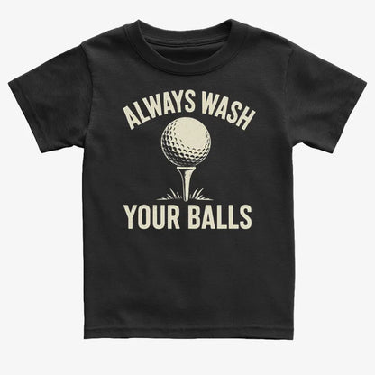 Always Wash Your Balls-Kids T-Shirt-Black
