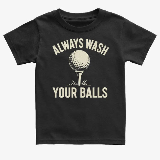 Always Wash Your Balls-Kids T-Shirt-Black