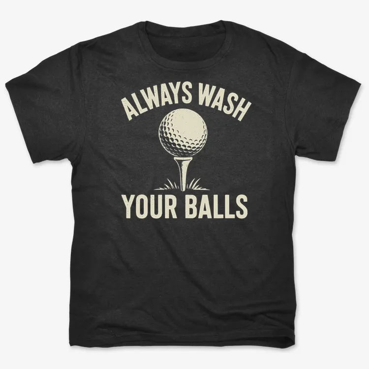 Always Wash Your Balls-Men's T-Shirt-Black
