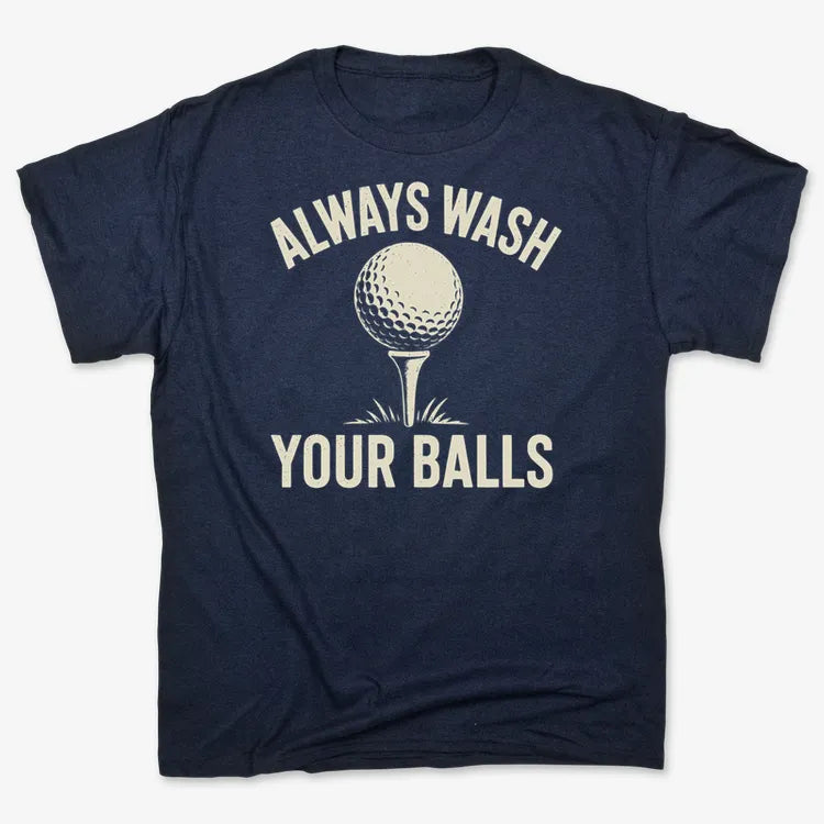 Always Wash Your Balls-Men's T-Shirt-Navy Blue