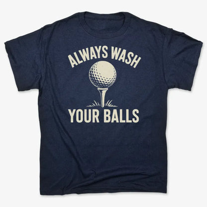 Always Wash Your Balls-Men's T-Shirt-Navy Blue