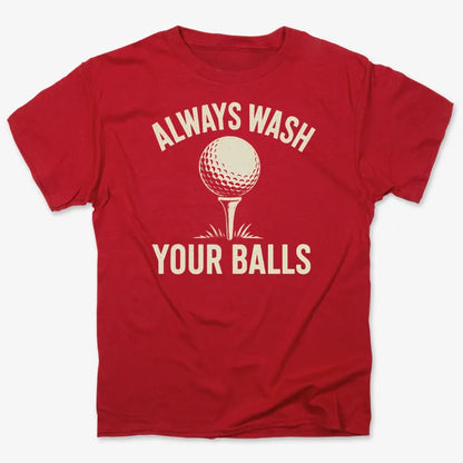 Always Wash Your Balls-Men's T-Shirt-Red