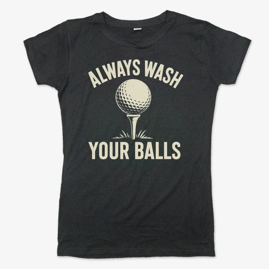 Always Wash Your Balls-Women's T-Shirt-Midnight
