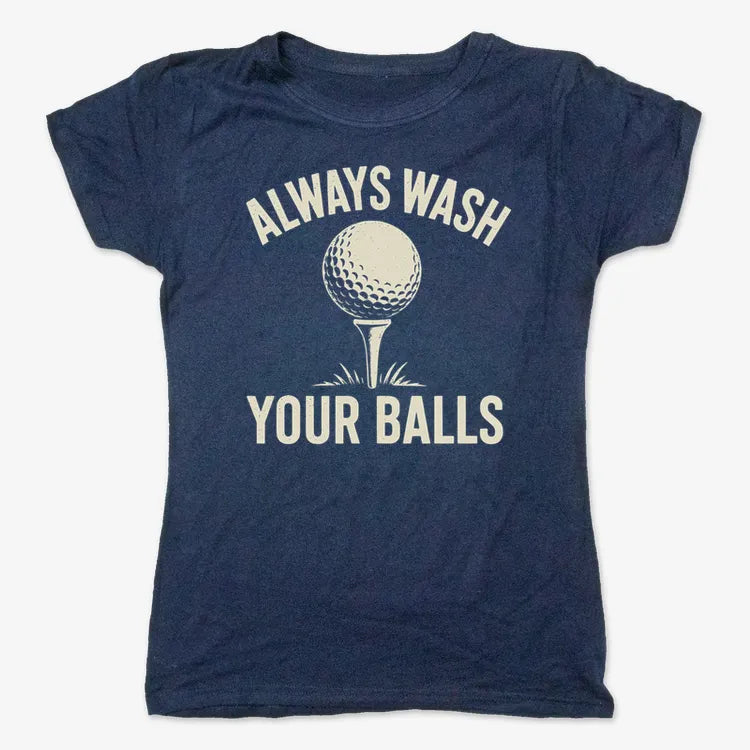 Always Wash Your Balls-Women's T-Shirt-True Navy