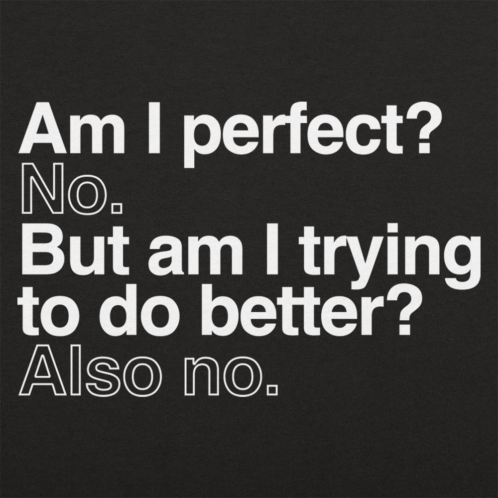 Am I Perfect