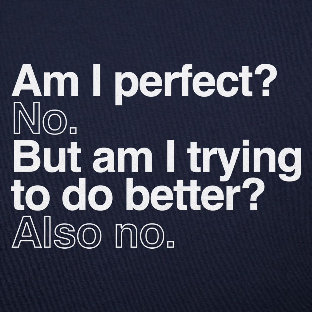 Am I Perfect