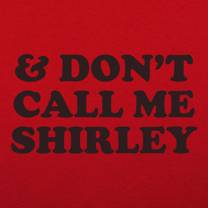 And Don't Call Me Shirley Funny Movie Quote