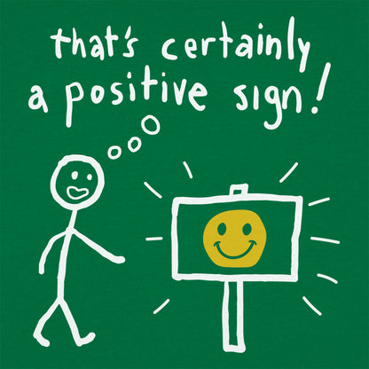 That' Certainly A Positive Sign Stick Figure and Smiley Face
