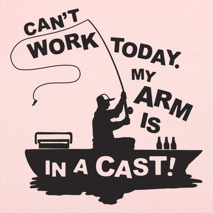 Can' Work Arm In A Cast Fisherman Joke