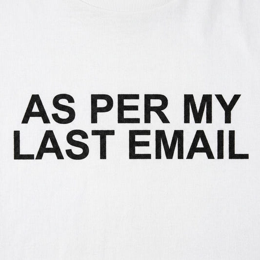 As Per My Last Email Passive Aggressive Office Quote detail