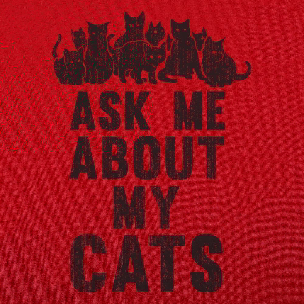Ask Me About My Cats