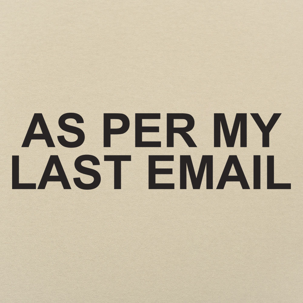 As Per My Last Email