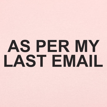 As Per My Last Email Passive Aggressive Office Quote