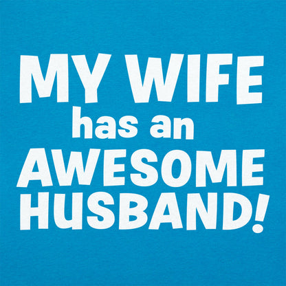 My Wife Has an Awesome Husband