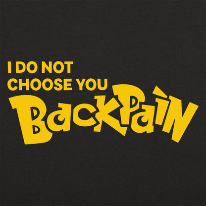 Back Pain, I Do Not Choose You Monster Game Parody