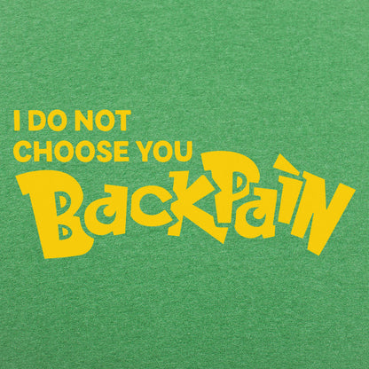 Back Pain, I Do Not Choose You Monster Game Parody
