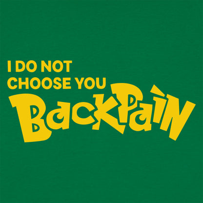Back Pain, I Do Not Choose You Monster Game Parody