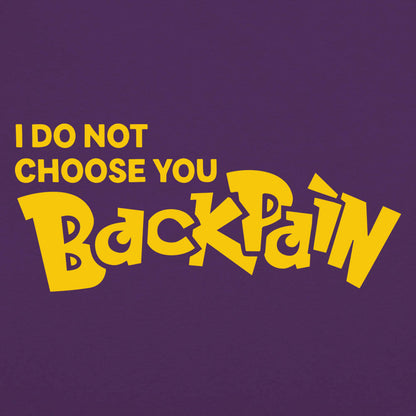 Back Pain, I Do Not Choose You Monster Game Parody