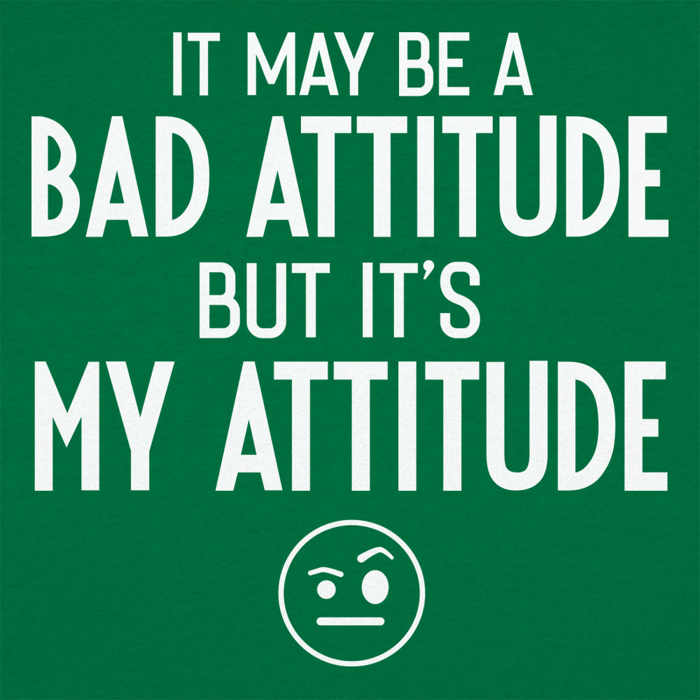 Bad Attitude