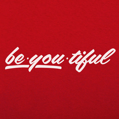 Be-You-Tiful Inspirational Wordplay on Being Beautiful
