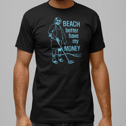 Beach Better Have My Money