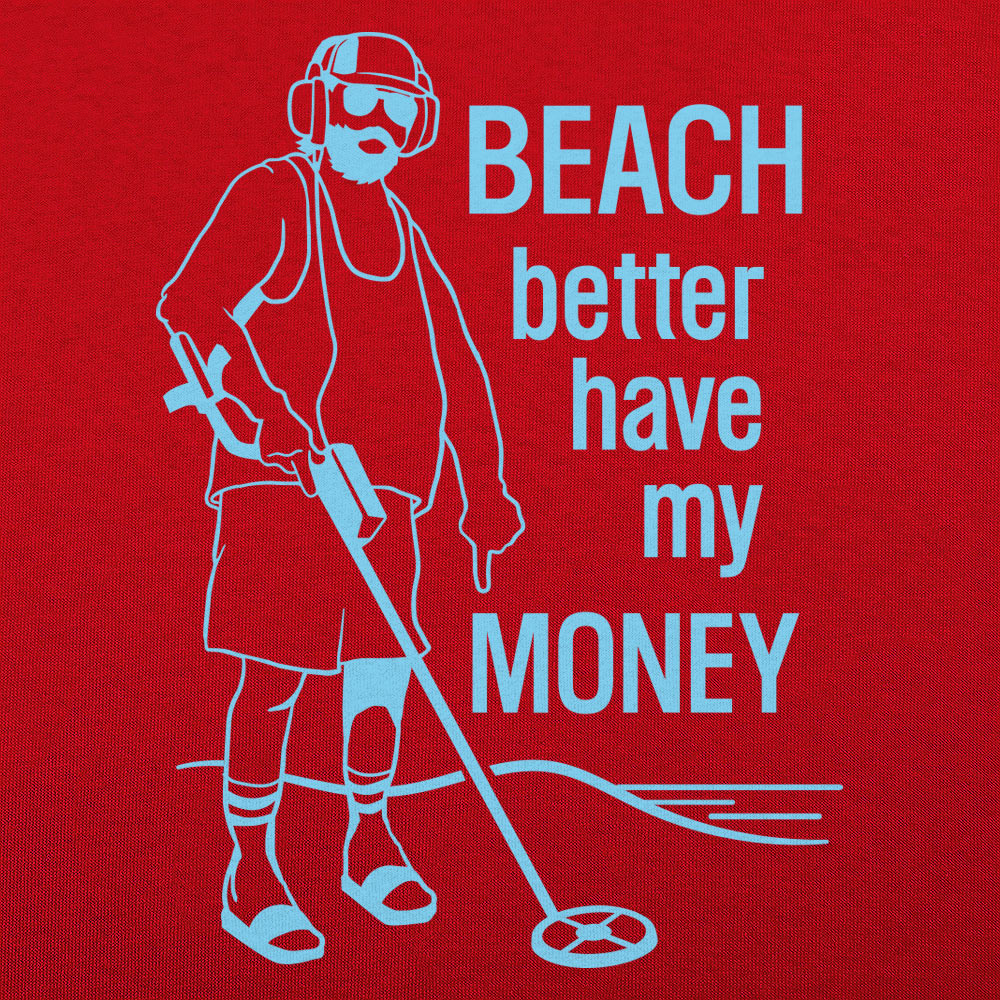 Beach Better Have My Money