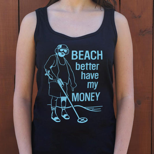 Beach Better Have My Money graphic Women's Tank Top in Black