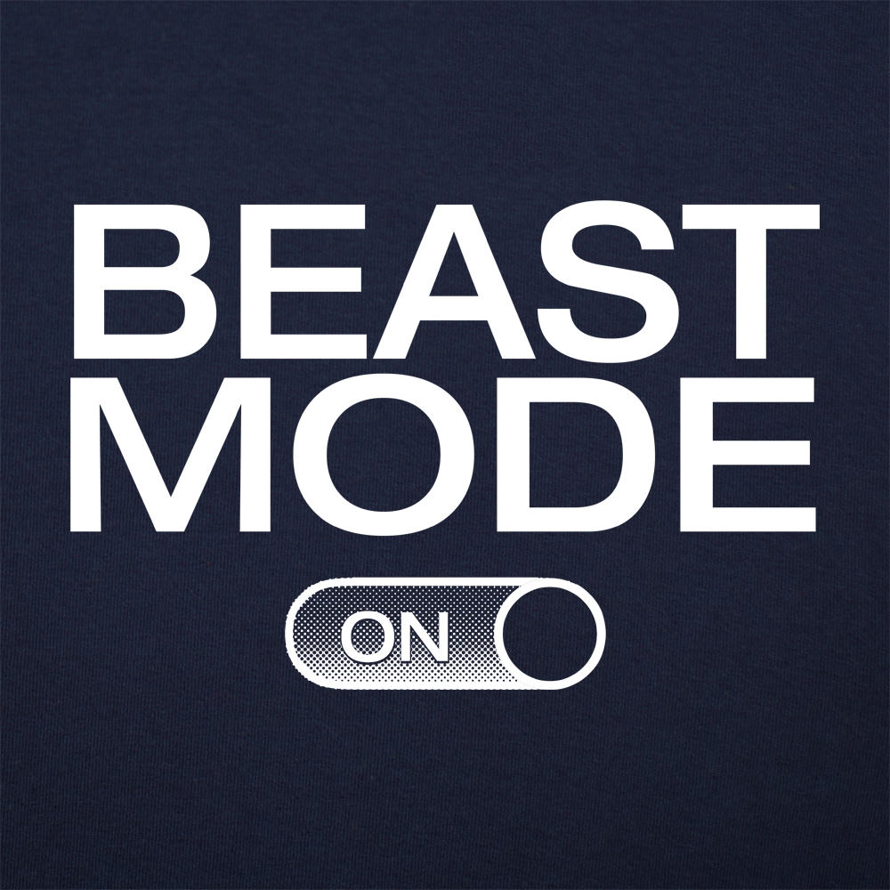 Beast Mode On