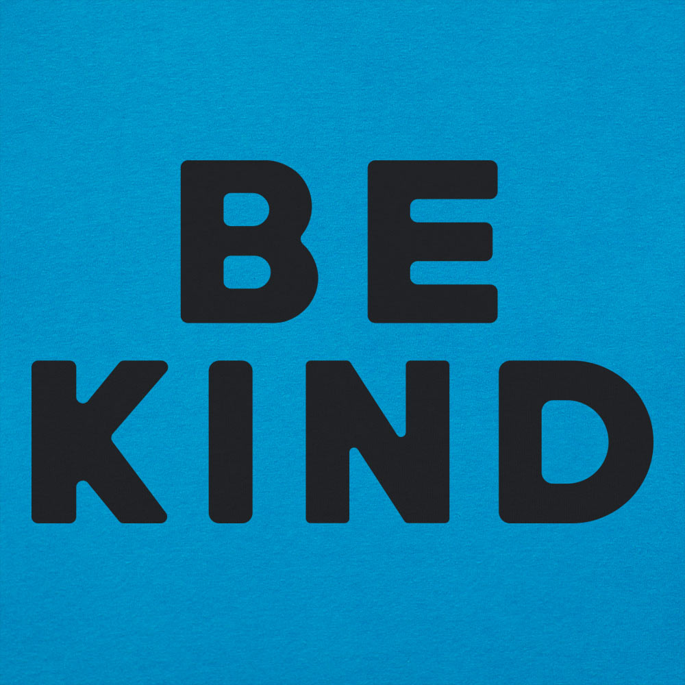 Be Kind Text