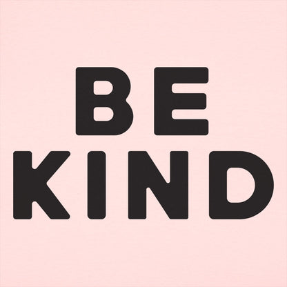 Be Kind Bold Text Quote