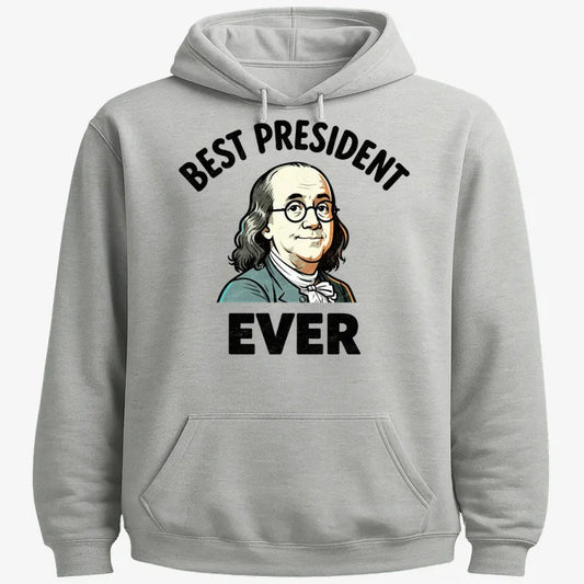 Ben Franklin - Best President Ever-Hoodie-Gray Heather