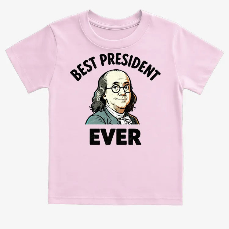 Ben Franklin - Best President Ever-Kids T-Shirt-Pink