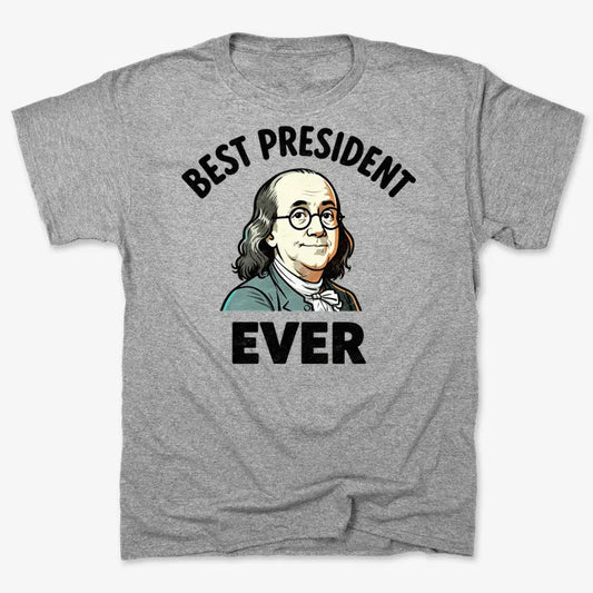 Ben Franklin - Best President Ever-Men's T-Shirt-Gray Heather