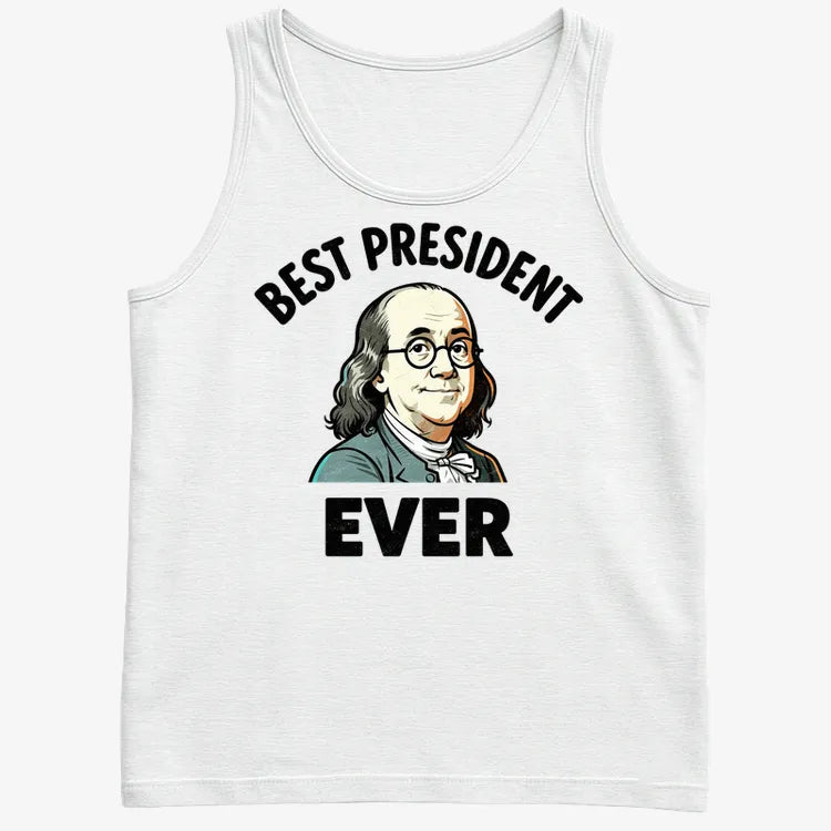 Ben Franklin - Best President Ever-Men's Tank Top-White