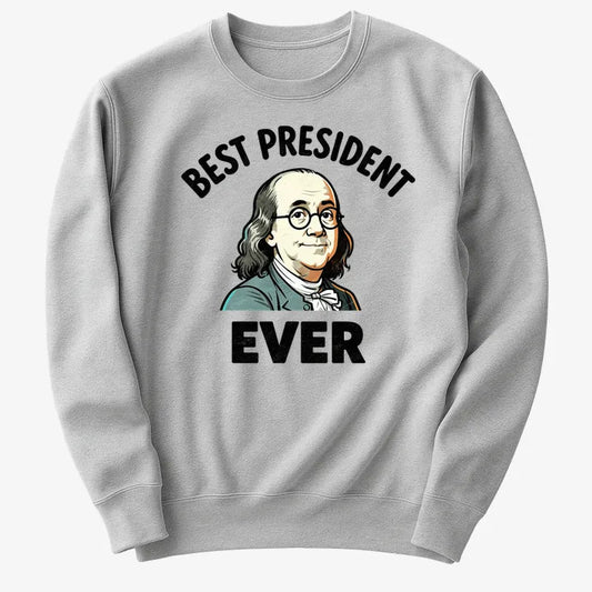 Ben Franklin - Best President Ever-Sweater-Gray Heather