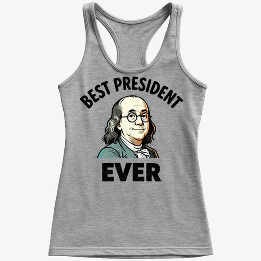 Ben Franklin - Best President Ever-Women's Tank Top-Gray Granite