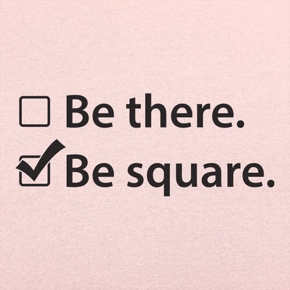 Be There Be Square Checkbox List Pun
