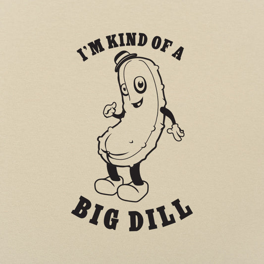 Kind Of A Big Dill