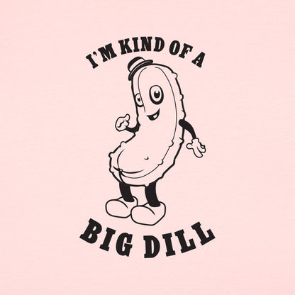 Kind Of A Big Dill Cartoon Pickle Pun
