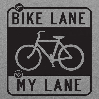 The Bike Lane is My Lane Bicycle Road Sign Design