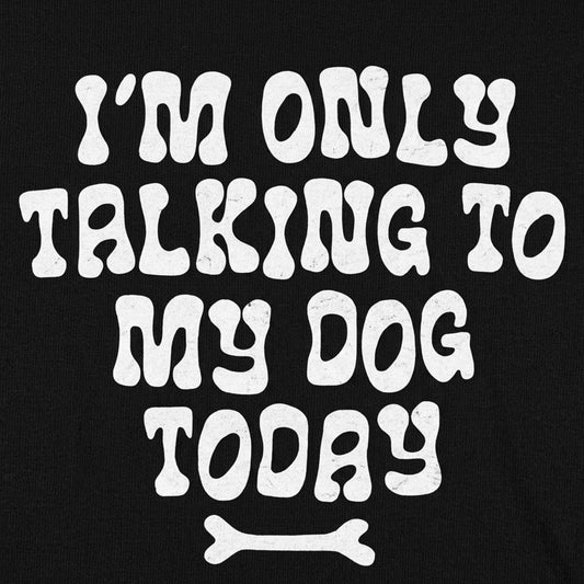 Only Talking to my Dog detail