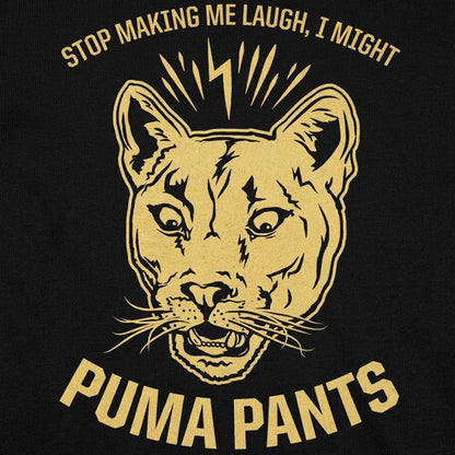 I Might Puma Pants, Stop Making Me Laugh detail