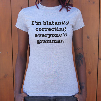 I'm Blatantly Correcting Everyone's Grammar