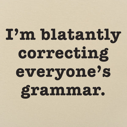 I'm Blatantly Correcting Everyone's Grammar