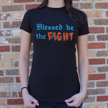 Blessed Be The Fight Feminist Womens Rights Quote