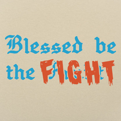 Blessed Be The Fight Feminist Womens Rights Quote